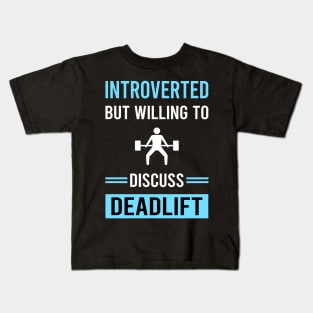 Introverted Deadlift Kids T-Shirt